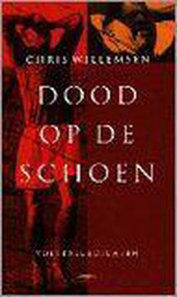Dood op de schoen - C. Willemsen 9789060056608, Verzenden, Zo goed als nieuw, C. Willemsen