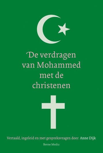 De verdragen van Mohammed met de christenen 9789089723857, Verzenden, Gelezen, Anne Dijk