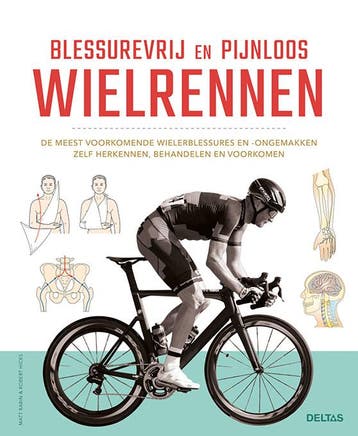 Blessurevrij En Pijnloos Wielrennen | Nieuw, Ophalen of Verzenden, Nieuw, Matt Rabin; Robert Hicks