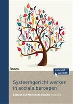 Systeemgericht werken in sociale beroepen, 9789024407873, Verzenden, Zo goed als nieuw, Studieboeken