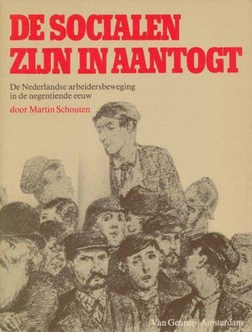 De socialen zijn in aantogt - De arbeidersbeweging in de 19e, Boeken, Verzenden, Gelezen, Schouten