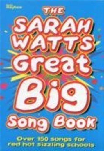 The Sarah Watts Great Big Song Book 9781848672994, Verzenden, Zo goed als nieuw