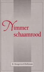 Nimmer schaamrood 9789071379444 Hoogerwerf Holleman, Verzenden, Gelezen, Hoogerwerf Holleman