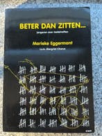 Beter dan zitten…., Gelezen, Verzenden, Marieke Eggermont , Nederland