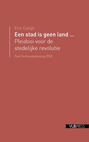 Een stad is geen land... / Paul Verbraekenlezingen / 0, Verzenden, Zo goed als nieuw, Eric Corijn