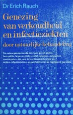Genezing van verkoudheid en infectieziekten door natuurlijke, Boeken, Verzenden, Gelezen, E. Rauch