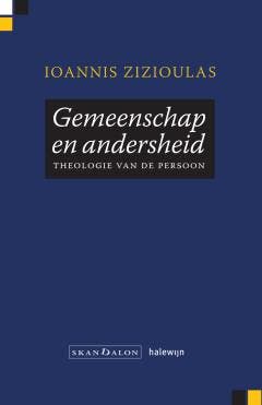 Gemeenschap En Anderheid | Ioannis Zizioulas | Nieuw, Ophalen of Verzenden, Nieuw, Ioannis Zizioulas