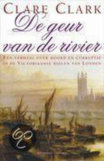 De geur van de rivier - C. Clark 9789025418861, Verzenden, Zo goed als nieuw, C. Clark