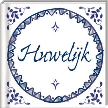 Tegelwijsheden - Huwelijk, Verzenden, Gelezen