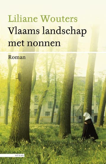 Vlaams landschap met nonnen - Liliane Wouters 9789045016849, Verzenden, Gelezen, Liliane Wouters