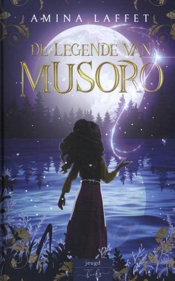 De legende van Musoro - Amina Laffet 9789463967723, Verzenden, Zo goed als nieuw, Amina Laffet