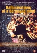 Hallucinations of a deranged mind - DVD, Verzenden, Nieuw in verpakking