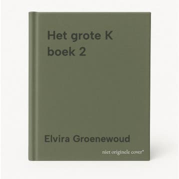 Het grote K boek 2 - Elvira Groenewoud 9789082543018, Verzenden, Gelezen, Elvira Groenewoud