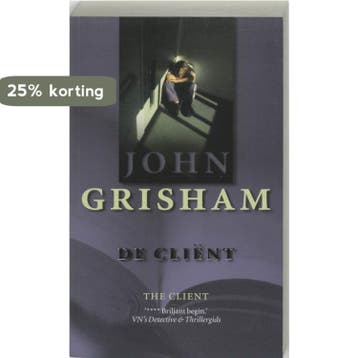 De client - John Grisham 9789022988350, Verzenden, Gelezen, John Grisham