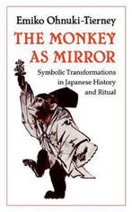 The Monkey as Mirror 9780691028460 Emiko Ohnuki-Tierney, Verzenden, Gelezen, Emiko Ohnuki-Tierney