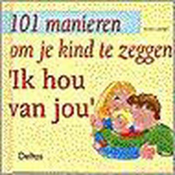 101 manieren om je kind te zeggen Ik hou van jou - V. Lansky, Verzenden, Zo goed als nieuw, V. Lansky