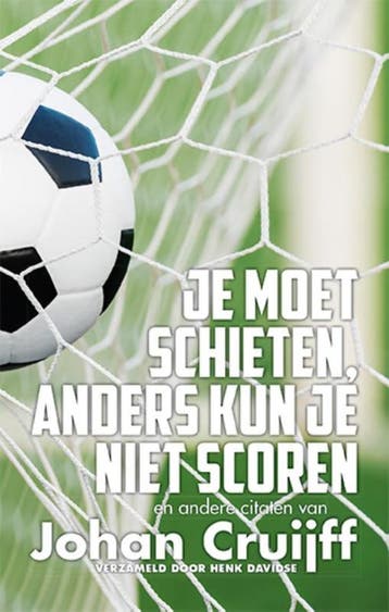 Je moet schieten, anders kun je niet scoren - Johan Cruijff, Verzenden, Zo goed als nieuw, Johan Cruijff