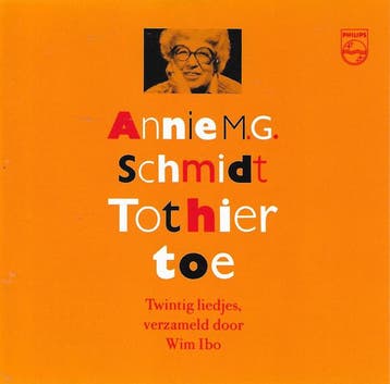cd - Annie M.G. Schmidt - Tot Hier Toe, Verzenden, Zo goed als nieuw