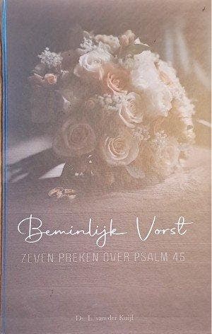 Kuijl, Ds. L. van der-Beminlijk Vorst (nieuw), Verzenden, Nieuw