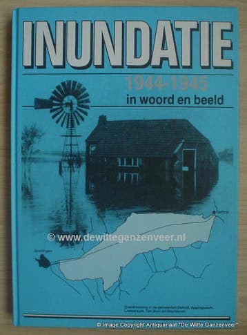 Inundatie 1944-1945 in woord en beeld 9789070287290 Hoek, Verzenden, Gelezen, Hoek