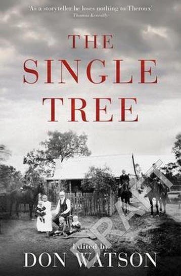 A Single Tree - Don Watson 9781926428819, Verzenden, Gelezen, Don Watson