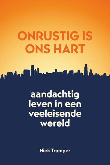 9789088972768 Onrustig is ons hart Niek Tramper, Verzenden, Nieuw, Niek Tramper