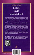 LIEFDE IN DE EEUWIGHEID 9789077478028 B.L. Weiss, Verzenden, Gelezen, B.L. Weiss