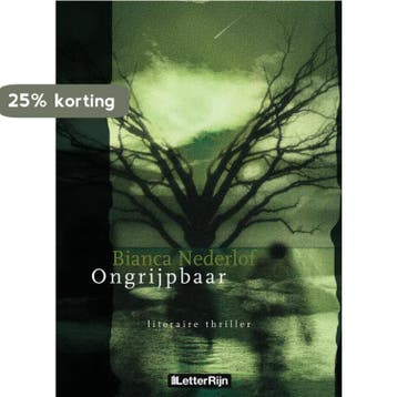 Ongrijpbaar - Bianca Nederlof 9789491875069, Verzenden, Zo goed als nieuw, Bianca Nederlof