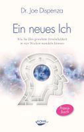 9783867281966 Ein neues Ich Joe Dispenza, Verzenden, Nieuw, Joe Dispenza