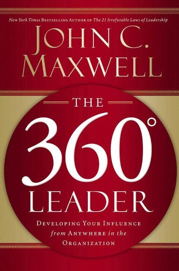The 360 Degree Leader - The 360 Degree Leader, Ophalen of Verzenden, Nieuw