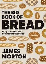 9781787138742 The Big Book of Bread James Morton, Verzenden, Nieuw, James Morton