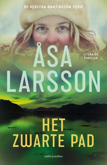 Het zwarte pad / Rebecka Martinsson / 3 - Åsa Larsson, Boeken, Verzenden, Gelezen, Åsa Larsson