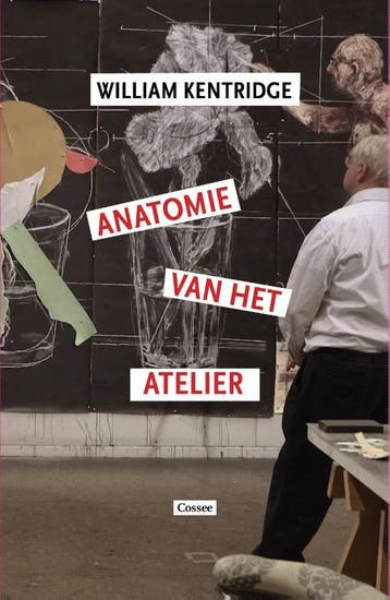Anatomie Van Het Atelier | William Kentridge | Nieuw, Ophalen of Verzenden, Nieuw, William Kentridge