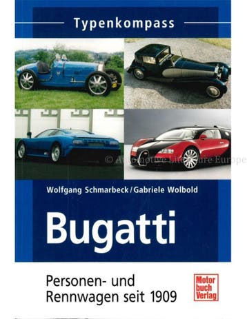 TYPENKOMPASS BUGATTI, PERSONEN- UND RENNWAGEN SEIT 1909, Nieuw, Author