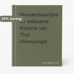Wonderbaarlijke en zeldzame historie van Thyl Ulenspiegel, Verzenden, Gelezen