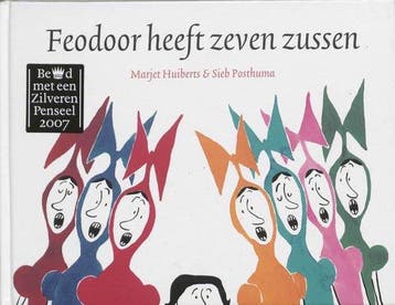 Feodoor heeft zeven zussen - Huiberts, Verzenden, Gelezen