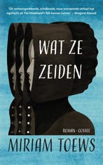Wat Ze Zeiden 9789059369177 Miriam Toews, Ophalen of Verzenden, Nieuw, Miriam Toews