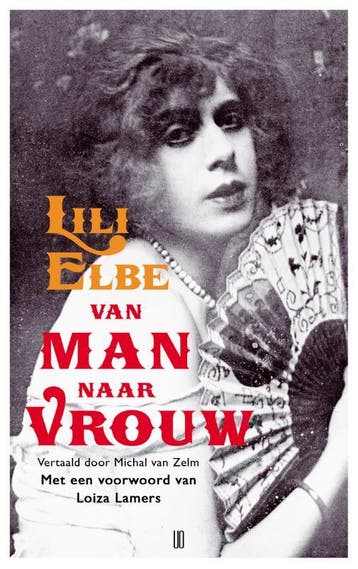Van man naar vrouw - Lili Elbe 9789492068279, Boeken, Verzenden, Gelezen, Lili Elbe