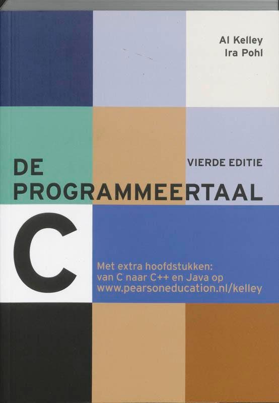 De Programmeertaal C 9789043004978, Boeken, Schoolboeken, Zo goed als nieuw, Verzenden
