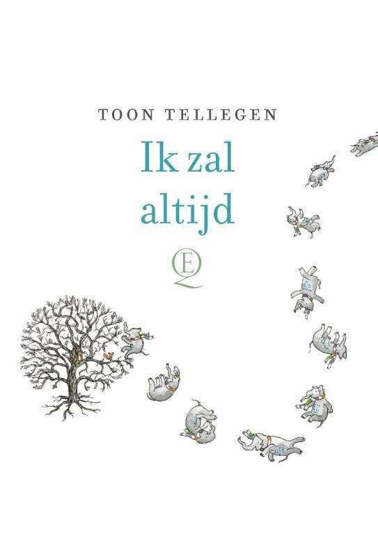 Ik zal altijd 9789021408224 Toon Tellegen, Boeken, Romans, Zo goed als nieuw, Verzenden