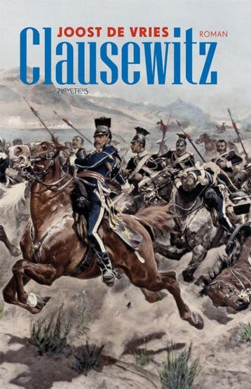 Clausewitz - Joost de Vries 9789044616408, Boeken, Verzenden, Zo goed als nieuw, Joost de Vries