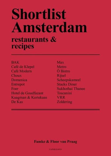 Shortlist Amsterdam - restaurants & recipes (English), Verzenden, Zo goed als nieuw, Famke van Praag