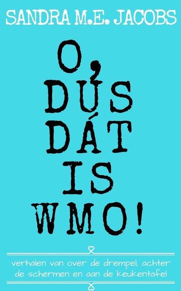 9789083005850 O, dus dat is Wmo! ©2019 | Tweedehands, Verzenden, Zo goed als nieuw, Sandra M.E. Jacobs