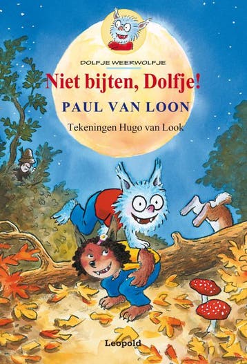Niet bijten, Dolfje! / Dolfje Weerwolfje - Paul van Loon, Verzenden, Gelezen, Paul van Loon