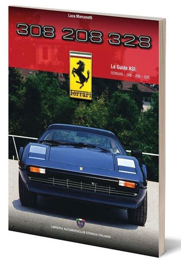 Ferrari 308 – 208 – 328 – Le Guide ASI, Algemeen, Verzenden, Luca Marconetti, Nieuw