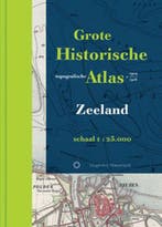 Grote Historische Topografische Atlas - Zeeland | C. Jacobus, Boeken, Ophalen of Verzenden, Zo goed als nieuw, C. Jacobusse & A. van der Leest & Huib Stam & T. Caspers