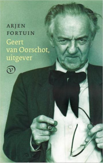 Geert van Oorschot, uitgever - Arjen Fortuin 9789028261402, Verzenden, Gelezen, Arjen Fortuin