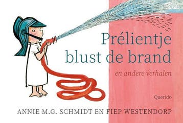 Prélientje blust de brand en andere verhalen (Goed), Boeken, Verzenden, Gelezen, Annie M.G. Schmidt