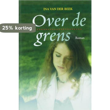 Over de grens / Spiegelserie - Ina van der Beek, Verzenden, Gelezen, Ina van der Beek