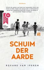 Schuim der aarde 9789048824205 Roxane van Iperen, Boeken, Verzenden, Gelezen, Roxane van Iperen